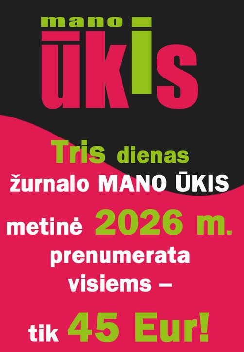 Akcija! Žurnalas MANO ŪKIS 2026 m.