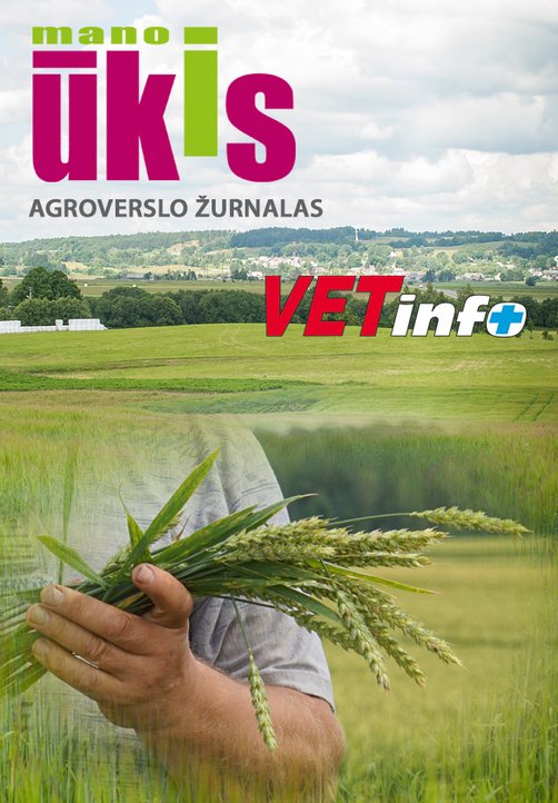 Agroverslo žurnalas MANO ŪKIS (gegužės, rugpjūčio ir lapkričio mėn. išeis kartu su priedu VETinfo)